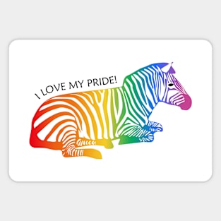 I love my pride - zebra Magnet